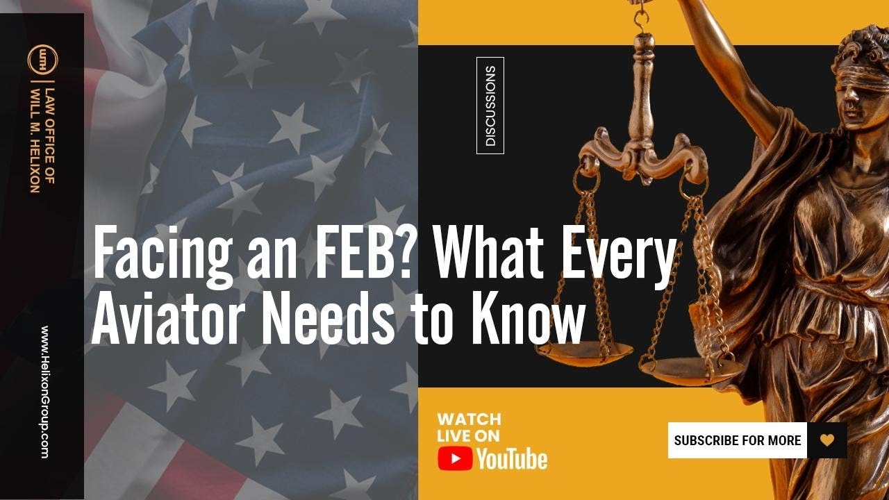 Facing an FEB? What Every Aviator Needs to Know