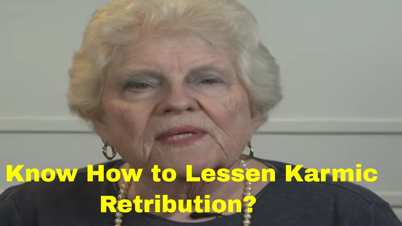 Know How to Lessen Karmic Retribution?