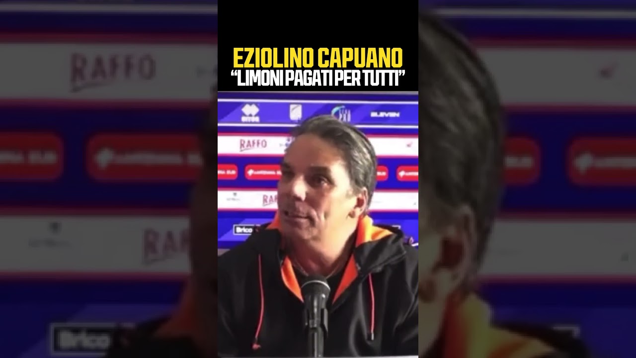 Eziolino CAPUANO promette LIMONI per tutti in questa domenica di PASQUA
