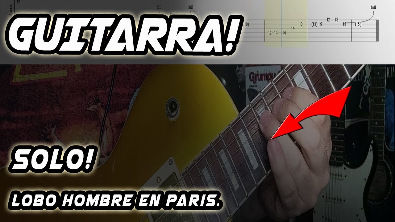 Lobo Hombre en Paris - La Unión - Guitar solo