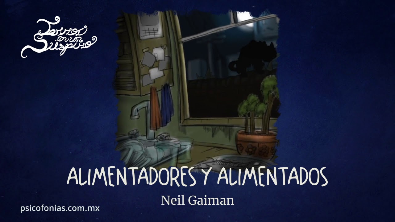 Alimentadores y alimentados— Terror en un suspiro E17T7