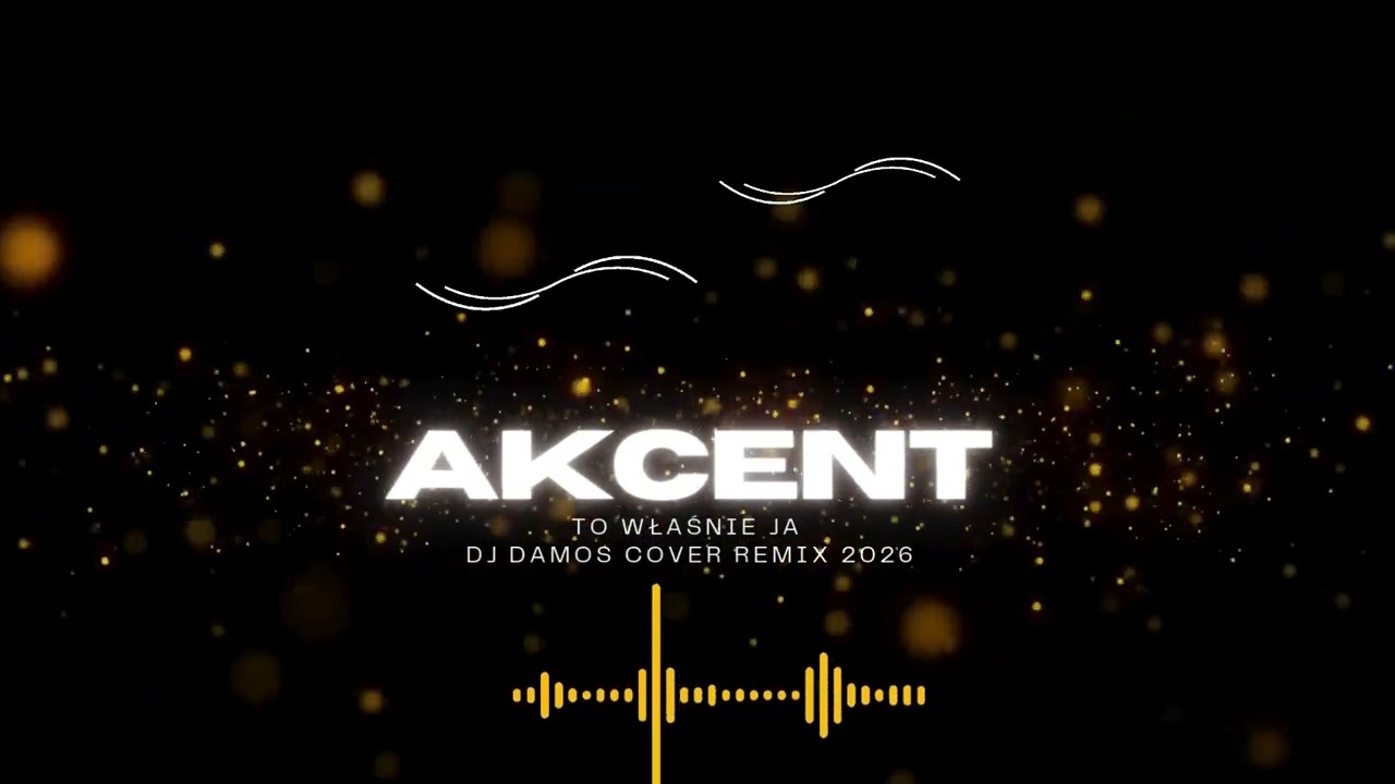Akcent-To Właśnie Ja (Dj Damos Cover Remix 2026)