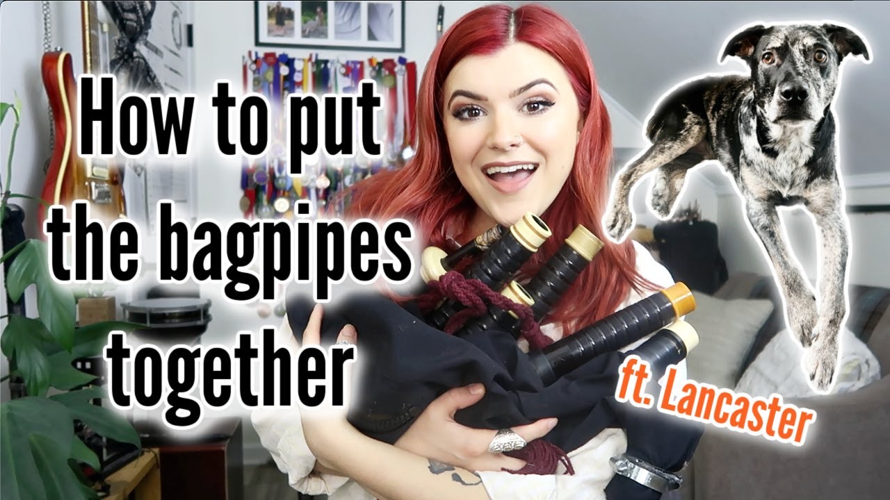 How to Put The Bagpipes Together