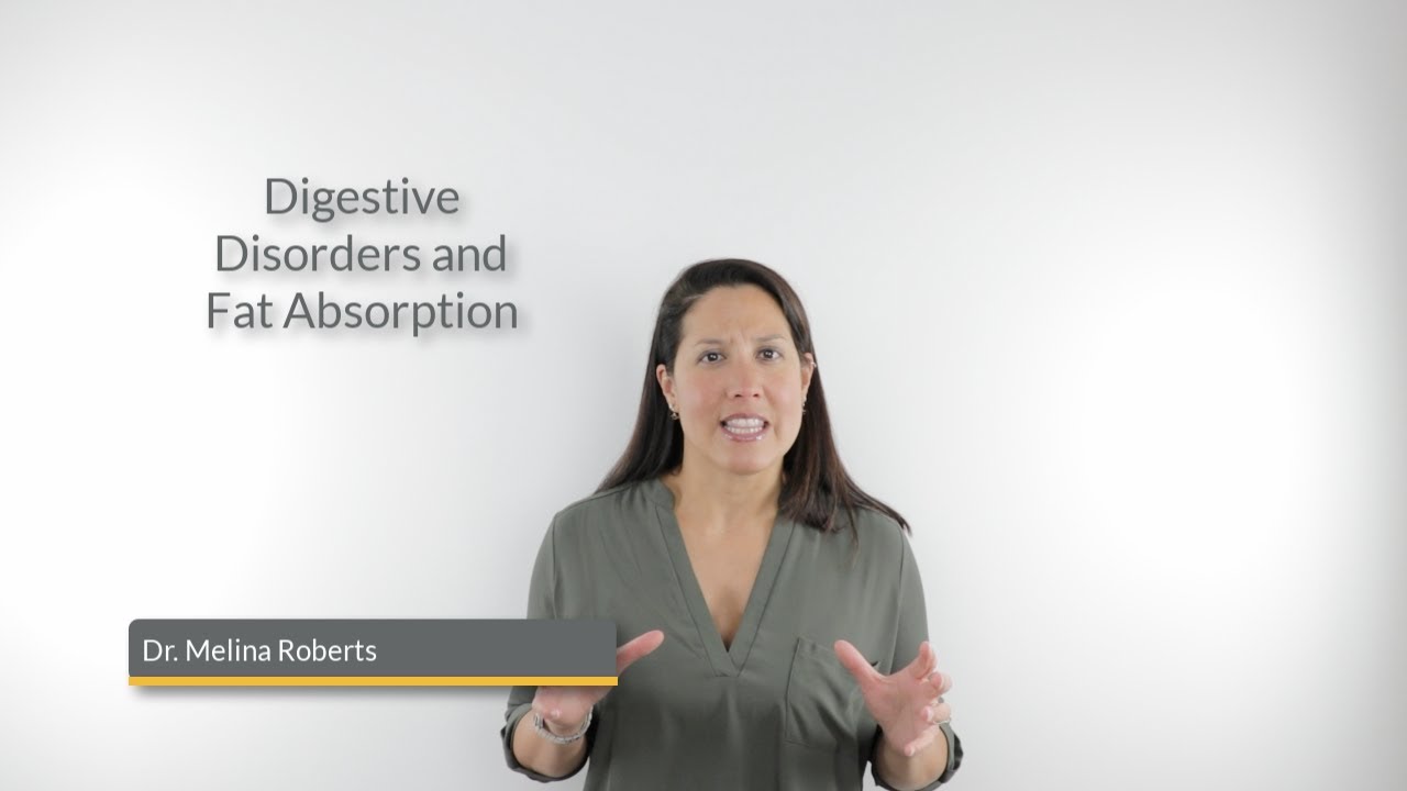 Digestive Disorders and Fat Absorption