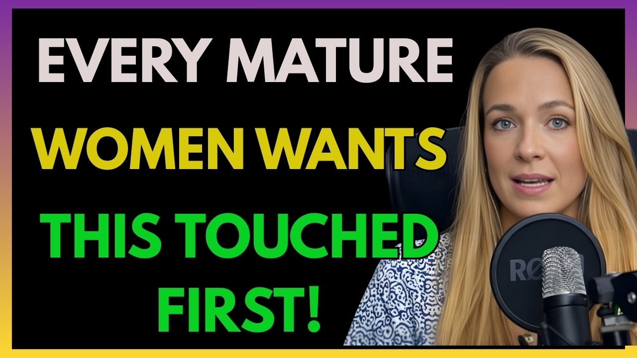 Every Mature Woman Wants This Touched First — But Men Don’t Know It