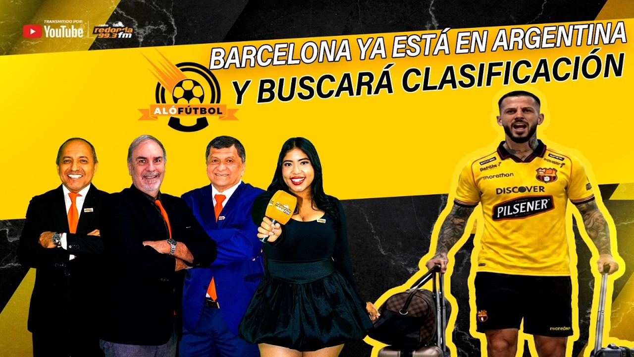 🔴 EN VIVO / ALÓ FÚTBOL / BARCELONA YA ESTÁ EN ARGENTINA Y BUSCARÁ CLASIFICACION / 24 DE FEBRERO 2026