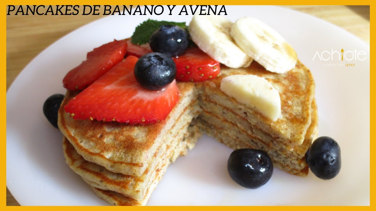 PANCAKES O HOT CAKES DE BANANO Y AVENA | Sin Azúcar y Deliciosos!!