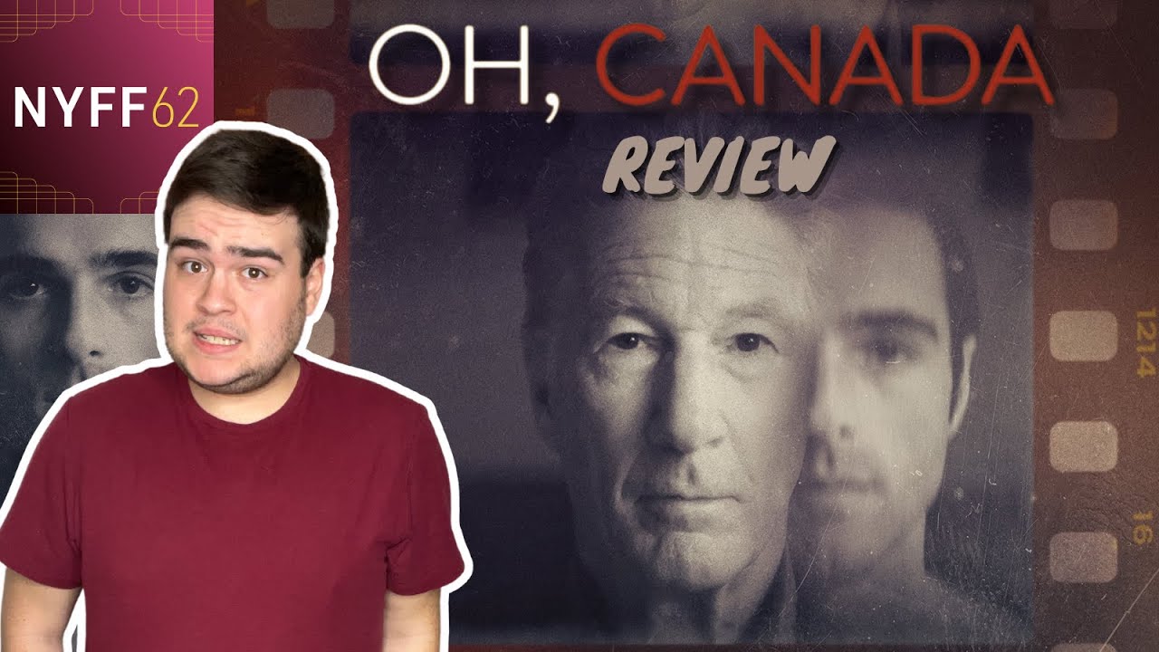 Oh, Canada (2024) - NYFF Movie Review!