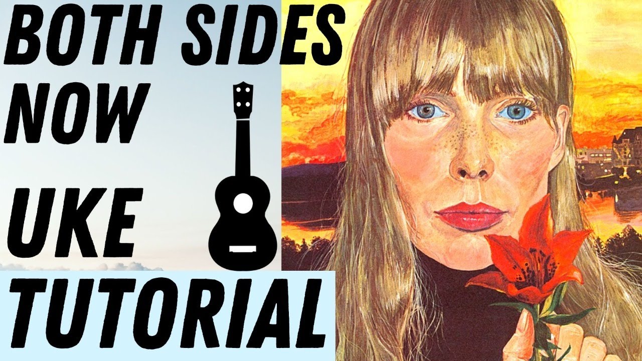 Both Sides Now (Joni Mitchell)  Ukulele Lesson and Play Along || FREE SONGSHEET #ukulelelessons