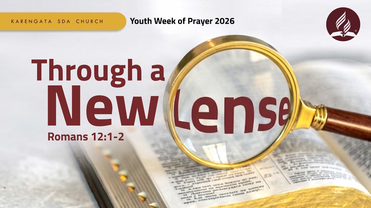 Through a New Lens || Adventist Youth Ministries Sabbath || 28th March 2026