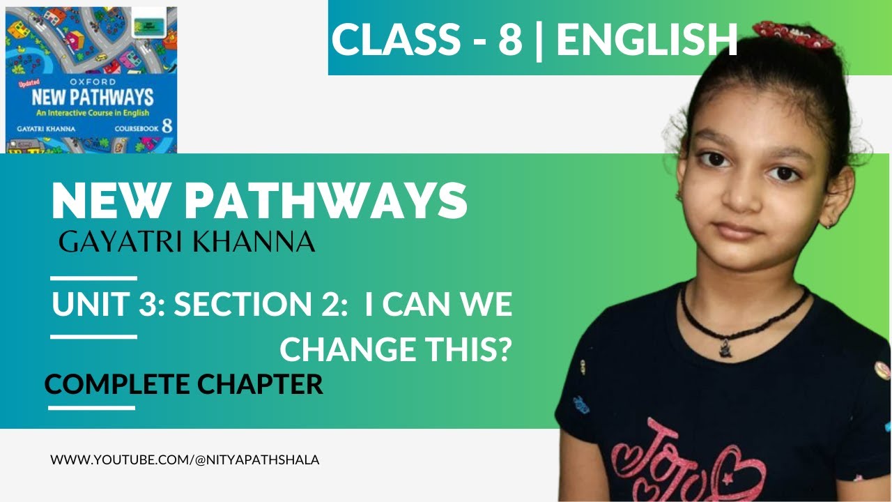 Class 8, English, New Pathways, unit 3:Conflict and Hope, section 2: can we change this