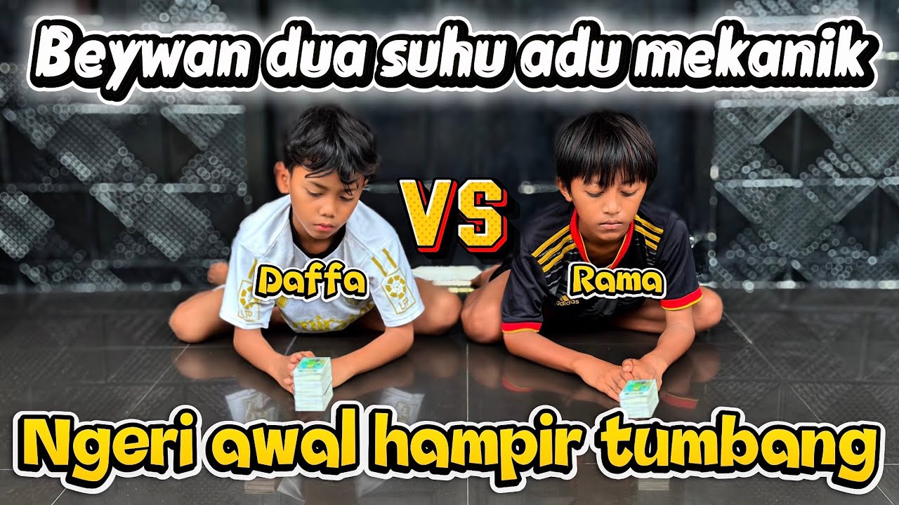BEYWAN DUA SUHU 🔥 ADU MEKANIK TEPUK KARTU DAFFA VS RAMA