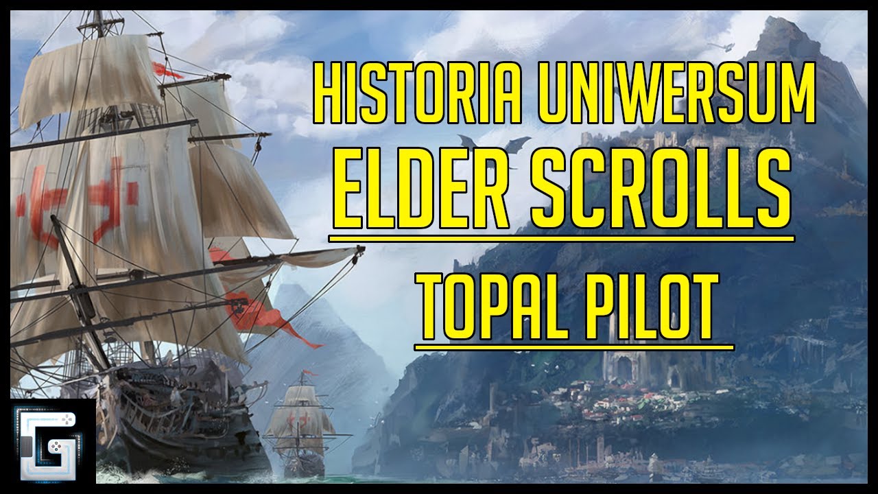 Historia Uniwersum Elder Scrolls | Topal Pilot