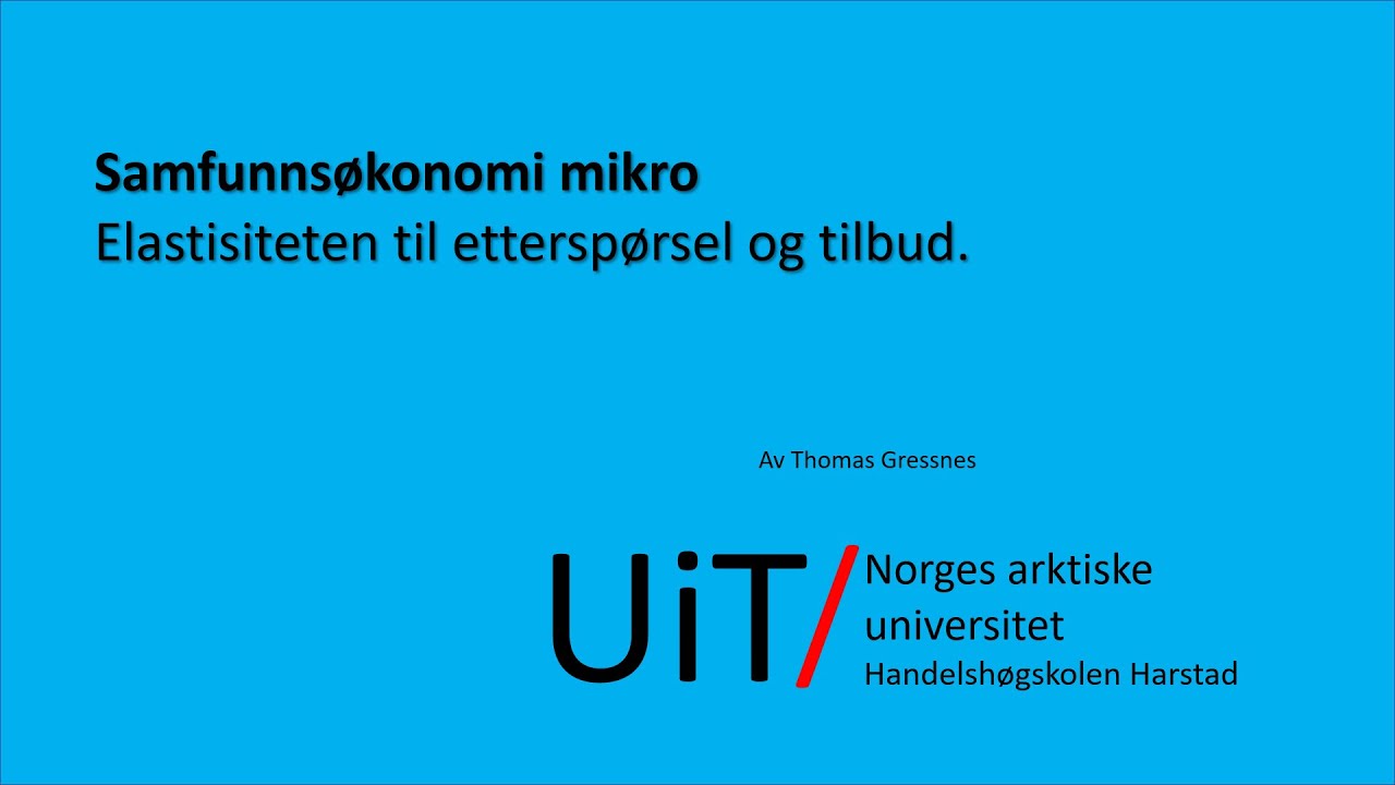 Etterspørsels og tilbudselastisitet