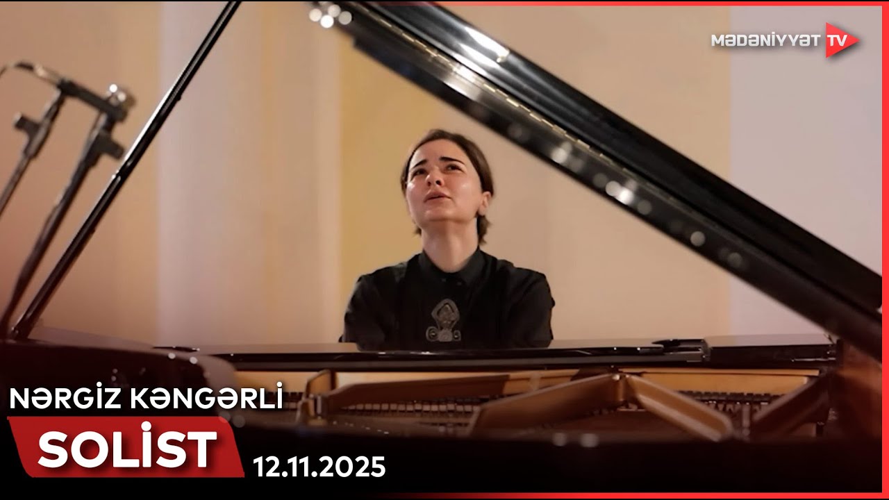 Solist - Nərgiz Kəngərli | 12.11.2025