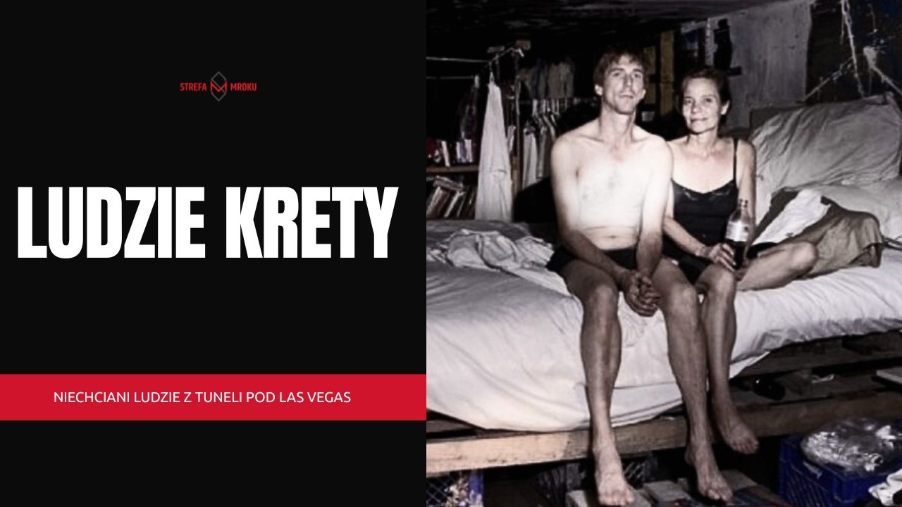 KIM SĄ LUDZIE KRETY? - TAJEMNICZA TUNELI POD LAS VEGAS