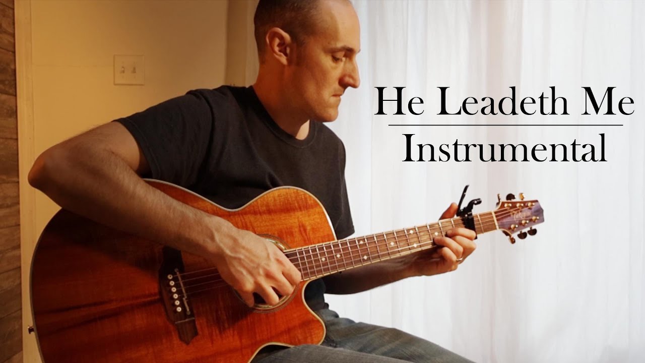 He Leadeth Me - Fingerstyle Guitar Cover (with tab)