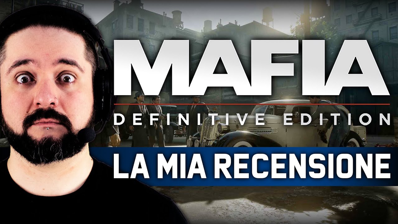 La Mia RECENSIONE di: MAFIA: DEFINITIVE EDITION