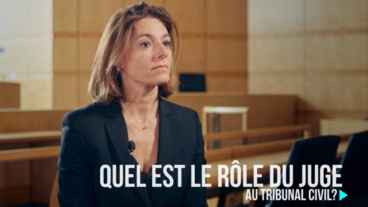 Quel est le role du juge au Tribunal civil ?
