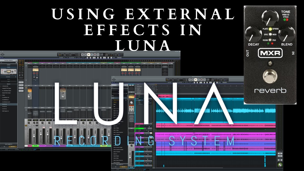 Universal Audio LUNA - Using External Effects