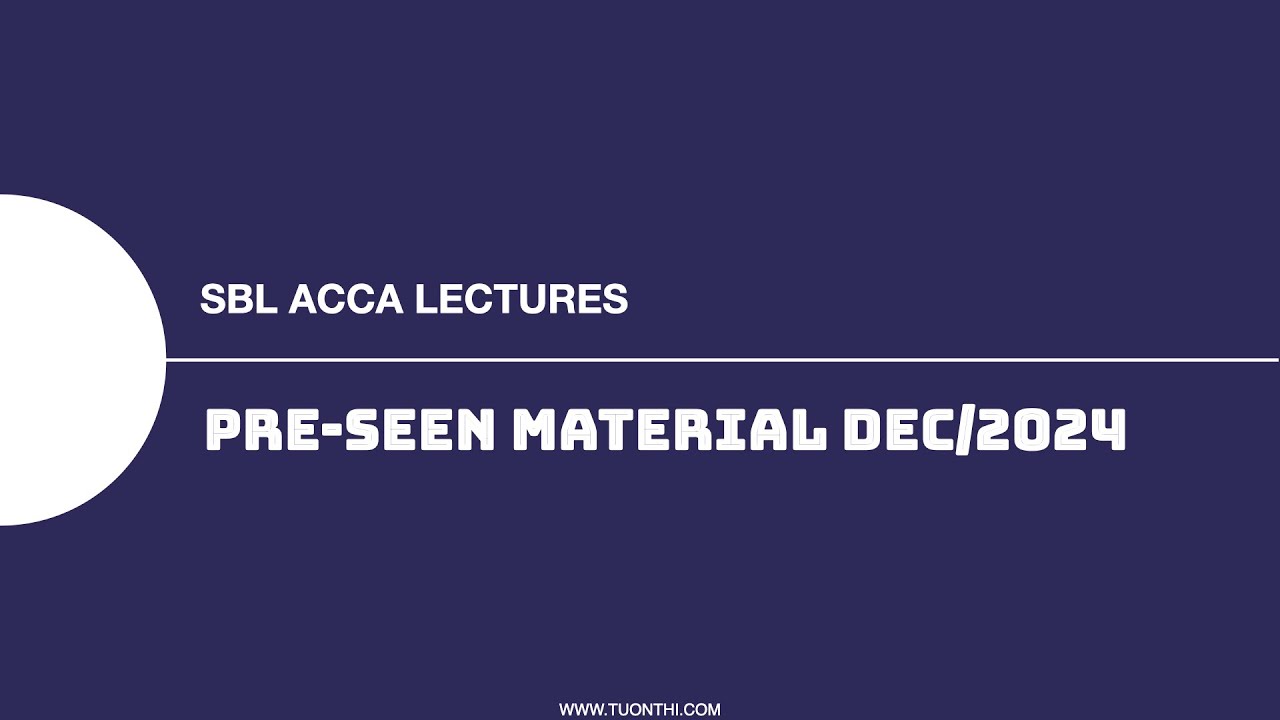 ACCA SBL Pre-seen Material Dec/2024
