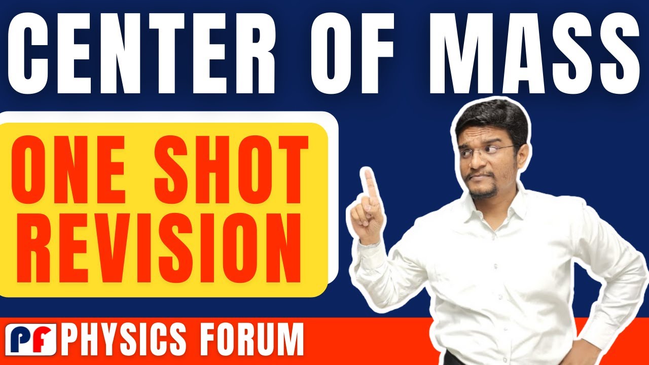 ONE SHOT REVISION || COM || AP SIR #physicsforum