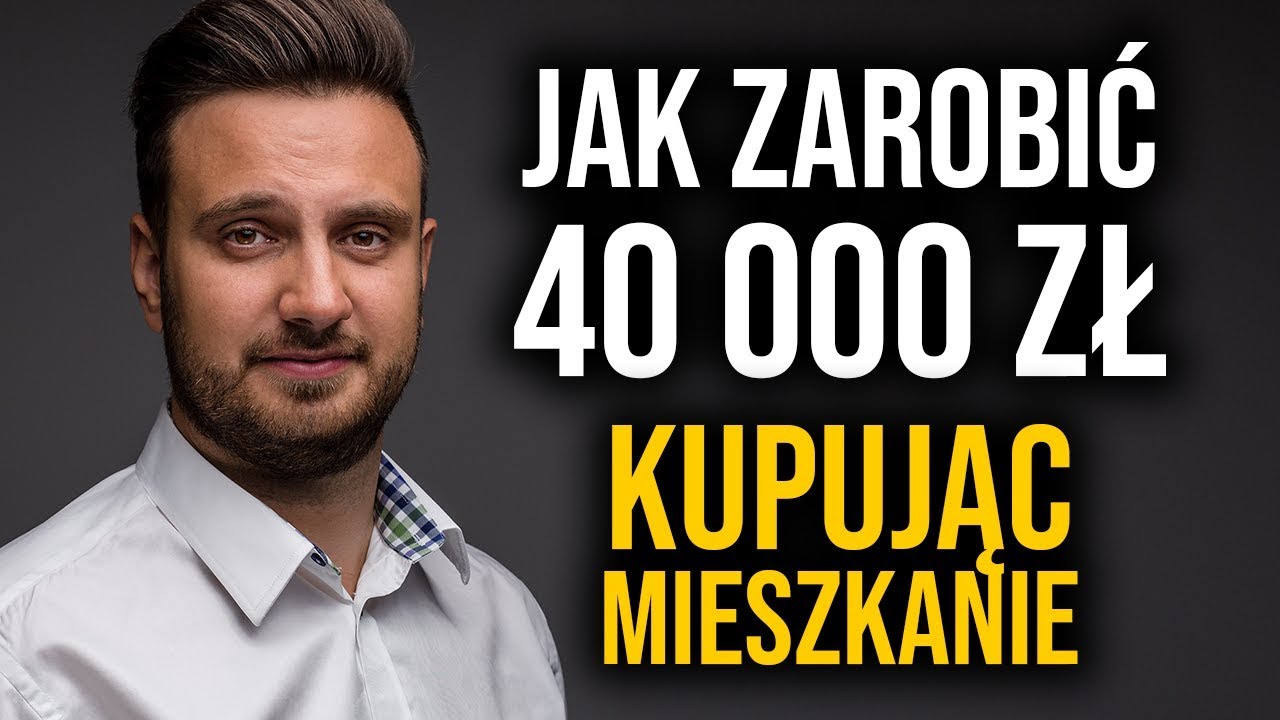 Jak zarobić 40 tysięcy kupując mieszkanie?