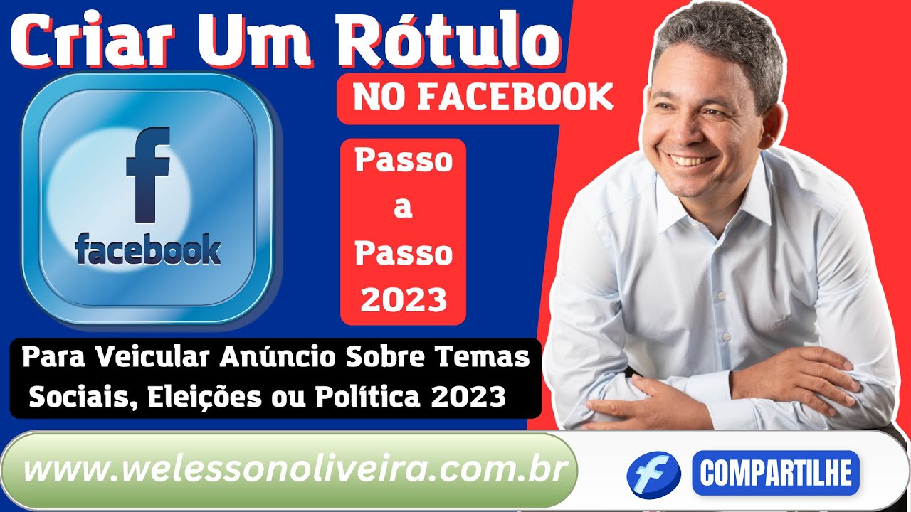 Como Criar Um Rótulo No Facebook Para Veicular Anúncio Sobre Temas Sociais, Eleições ou Política