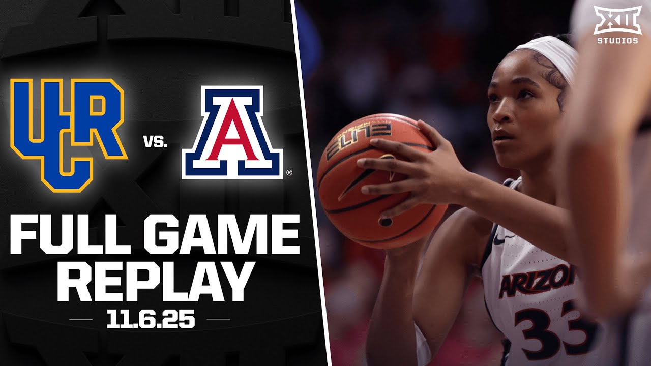 UC Riverside vs. Arizona Full Game Replay (11.6.25) | 2025-26 Big 12 Women's Basketball