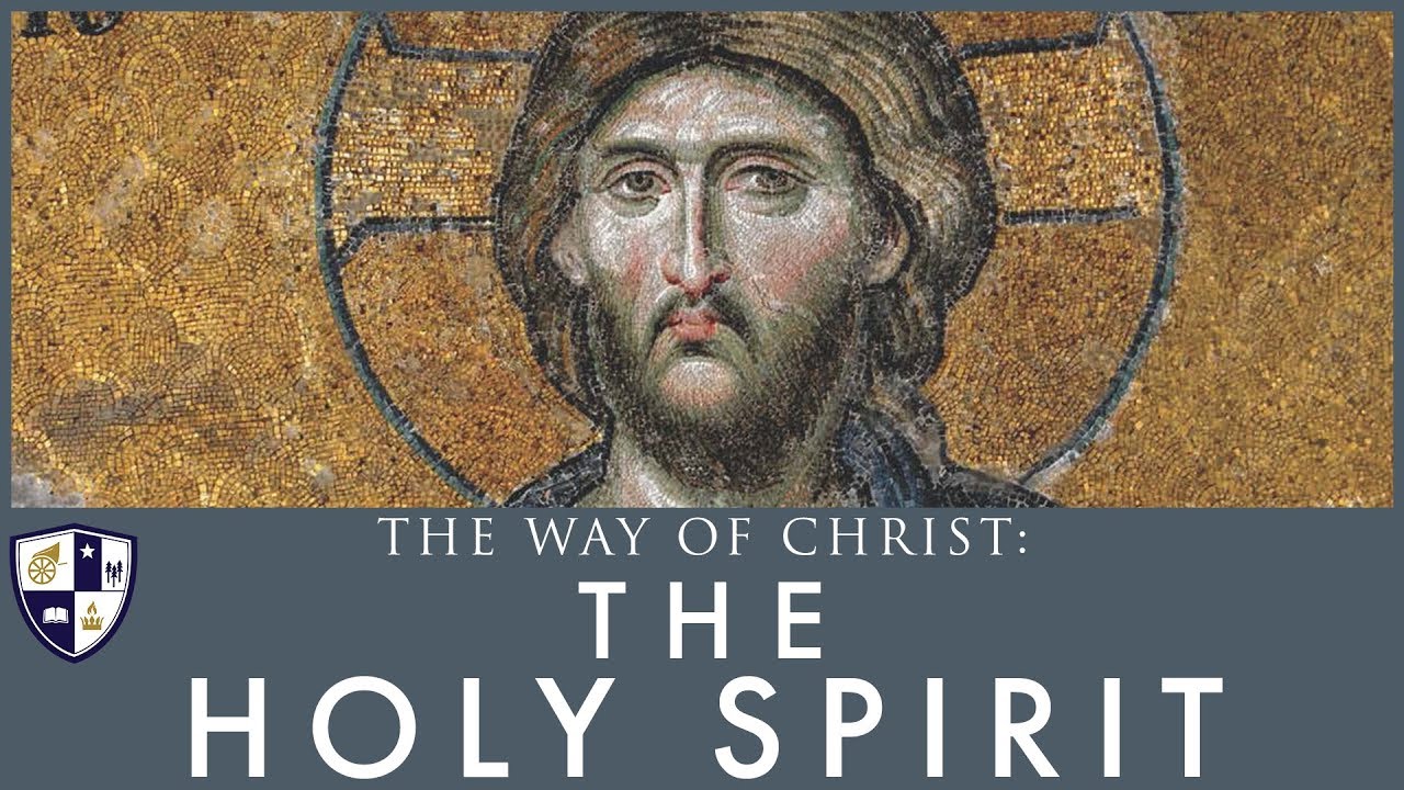 The Way of Christ:The Holy Spirit