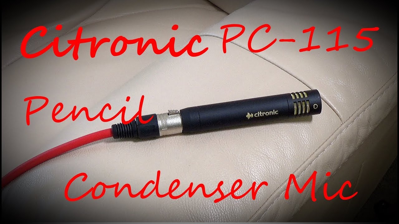 Citronic PC-115C Pencil Condenser Mic Review - A Good Budget Option
