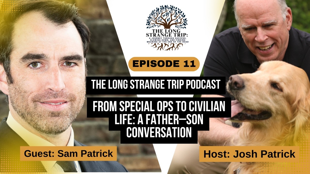 Episode 11: From Special Ops to Civilian Life: A Father–Son Conversation
