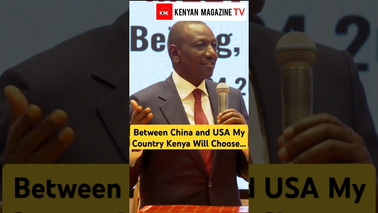 President Ruto on Kenya picking sides with China and the United States of America