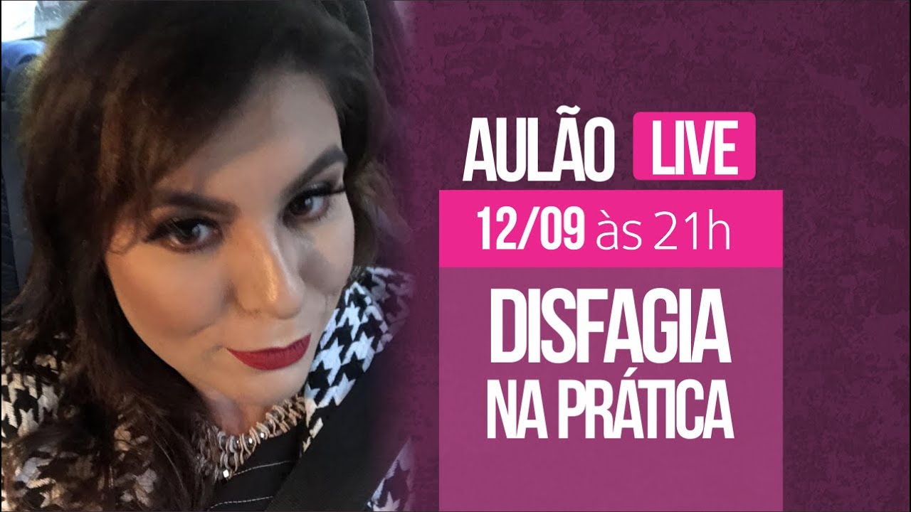 [AULÃO] DISFAGIA NA PRÁTICA