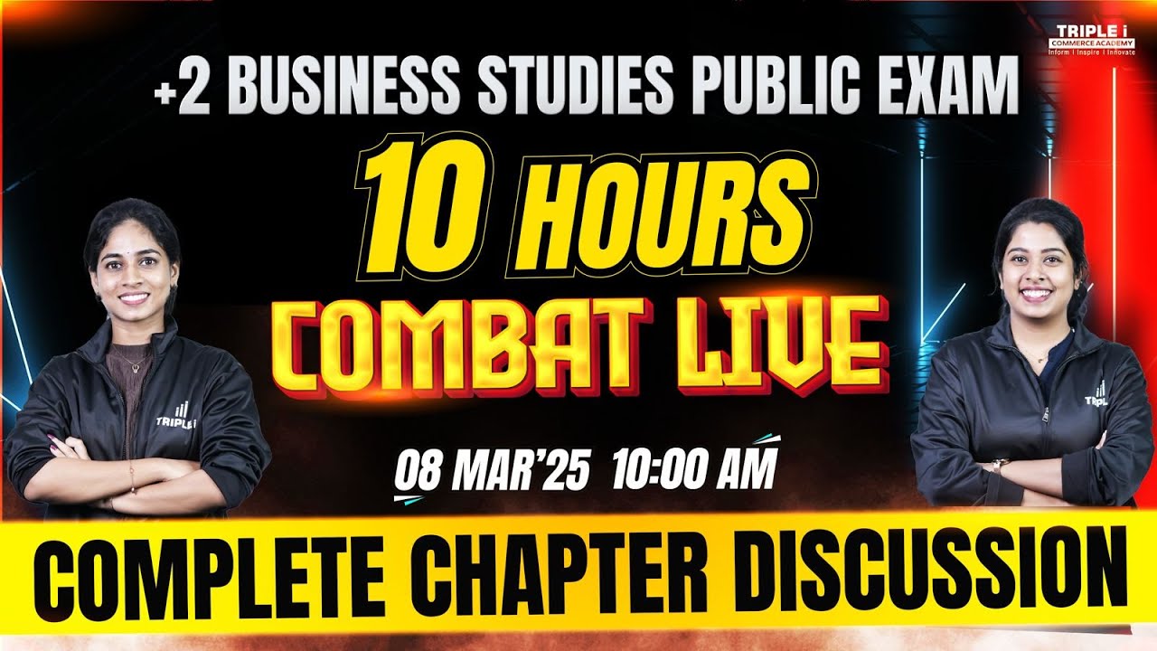 PLUS TWO BUSINESS STUDIES | PUBLIC EXAM | COMBAT LIVE | TRIPLE I