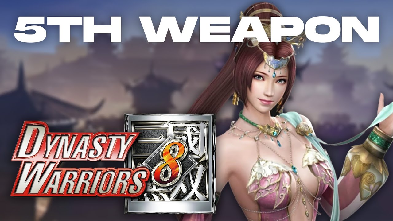 Dynasty Warriors 8 | Diaochan's 5th Weapon Guide