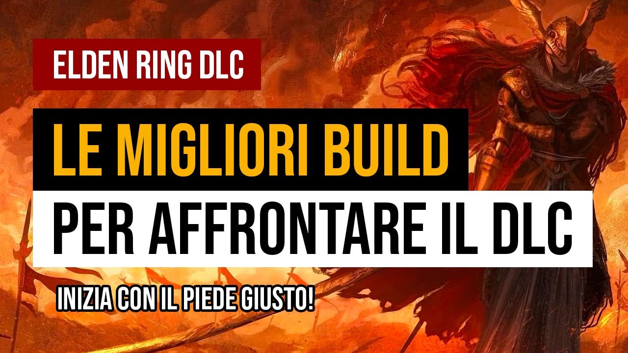 ELDEN RING DLC le migliori BUILD da usare