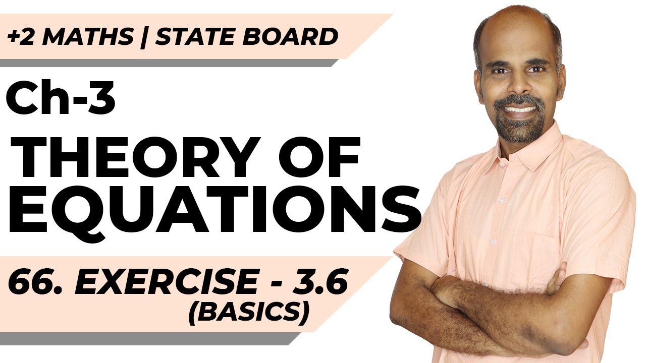 12th | ex. 3.6 | Basics | Theory of Equations | Chapter 3 | State Board | ram maths