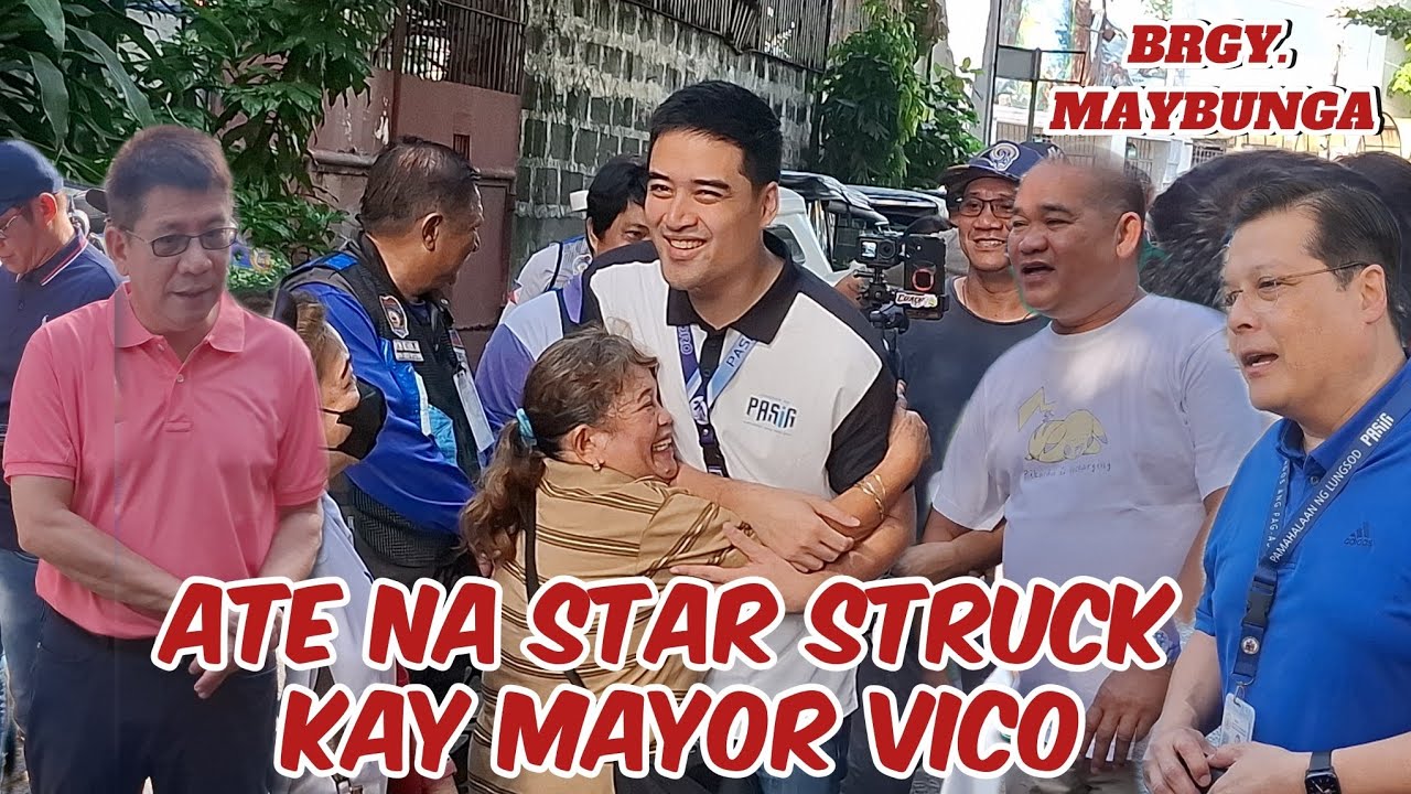 MAYOR VICO PINANGGIGILAN SA BRGY. MAYBUNGA