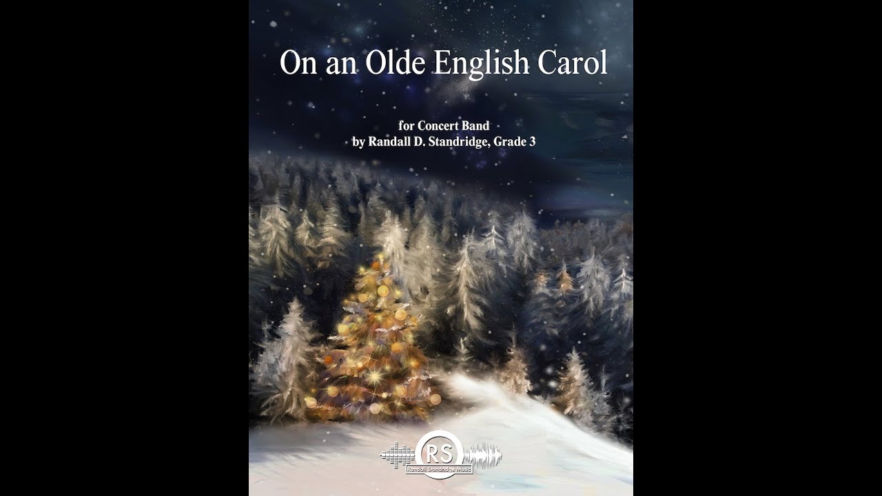On an Olde English Carol (Grade 3, Randall Standridge)