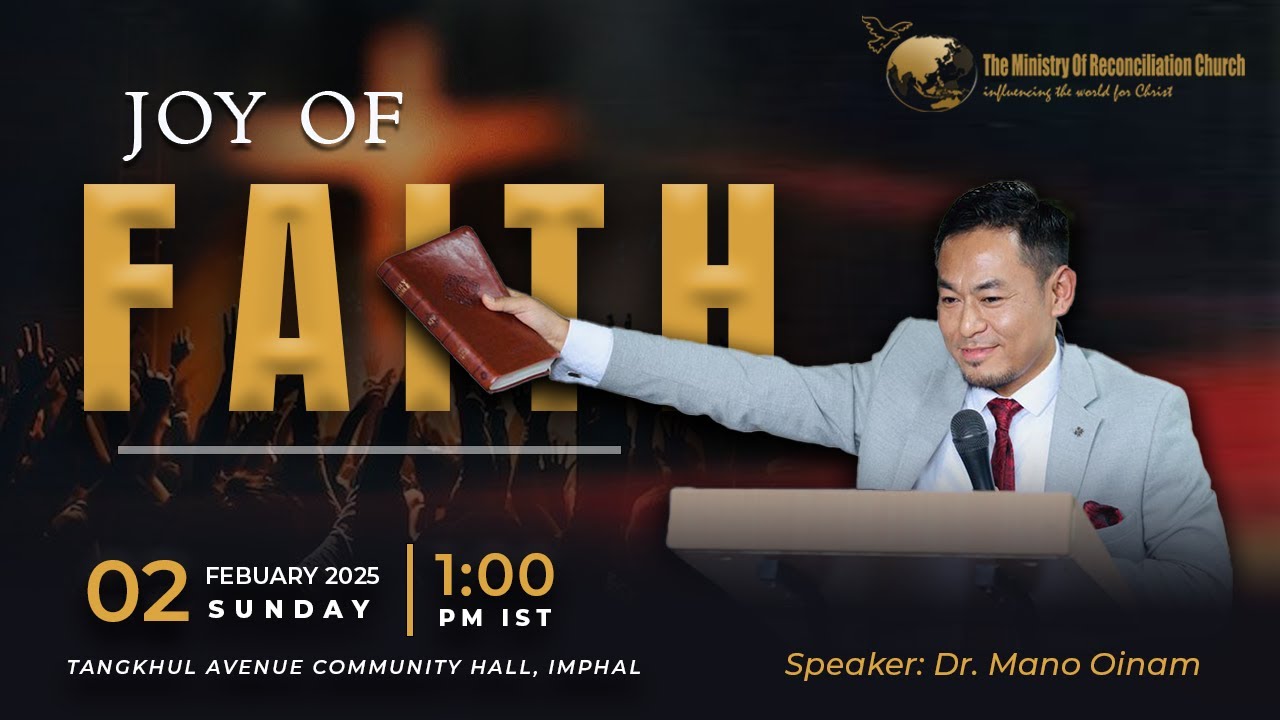 Joy of Faith (Sunday Sermon - Dr. Mano Oinam)