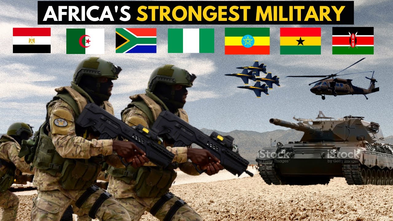 Top 10 African Countries with the Strongest Military (Military Strength)