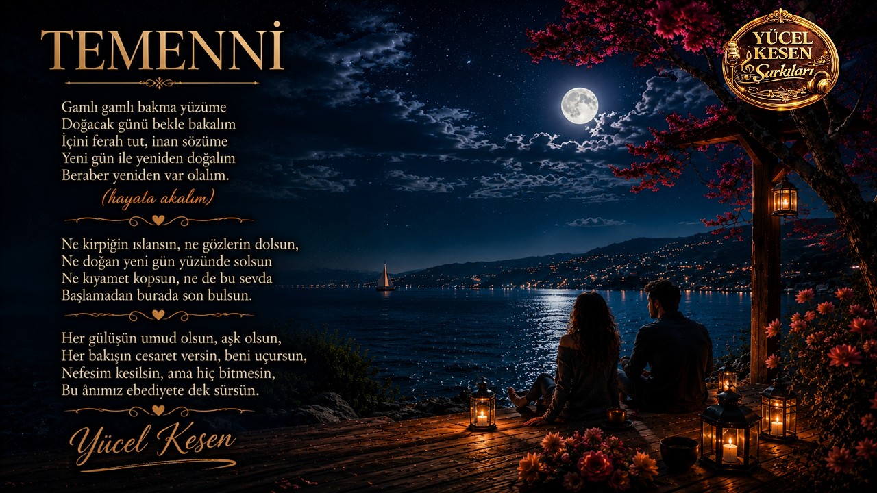Temenni | Yücel Kesen Şarkıları | Sevgiliye Umut Haykıran Mükemmel Bir Şarkı [Müzik]