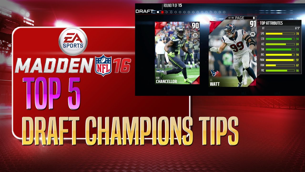 Madden 16 - Top 5 Draft Champion Tips!
