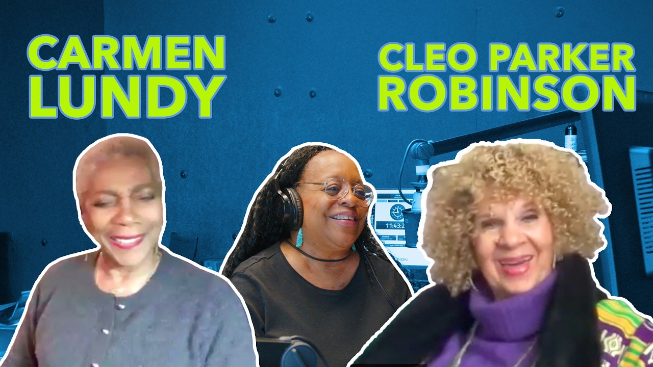 Why Jazz Needs the Next Generation (Interview w/ Carmen Lundy & Cleo Parker Robinson)