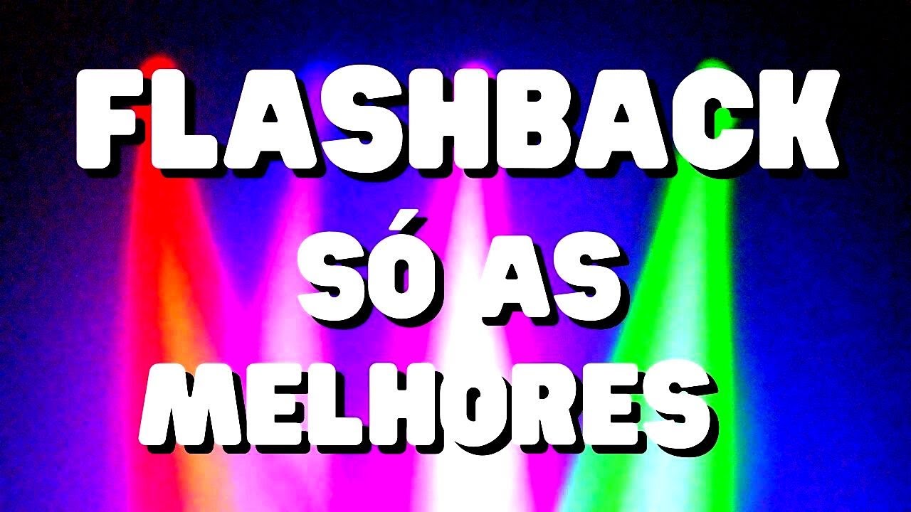 FLASHBACK🎵S&Oacute; AS MELHORES🎵M&Uacute;SICAS INTERNACIONAIS