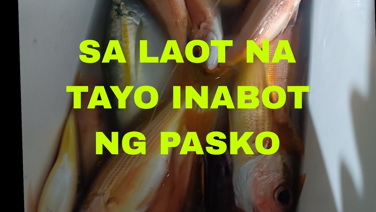 SA LAOT NA INABOT NG PASKO