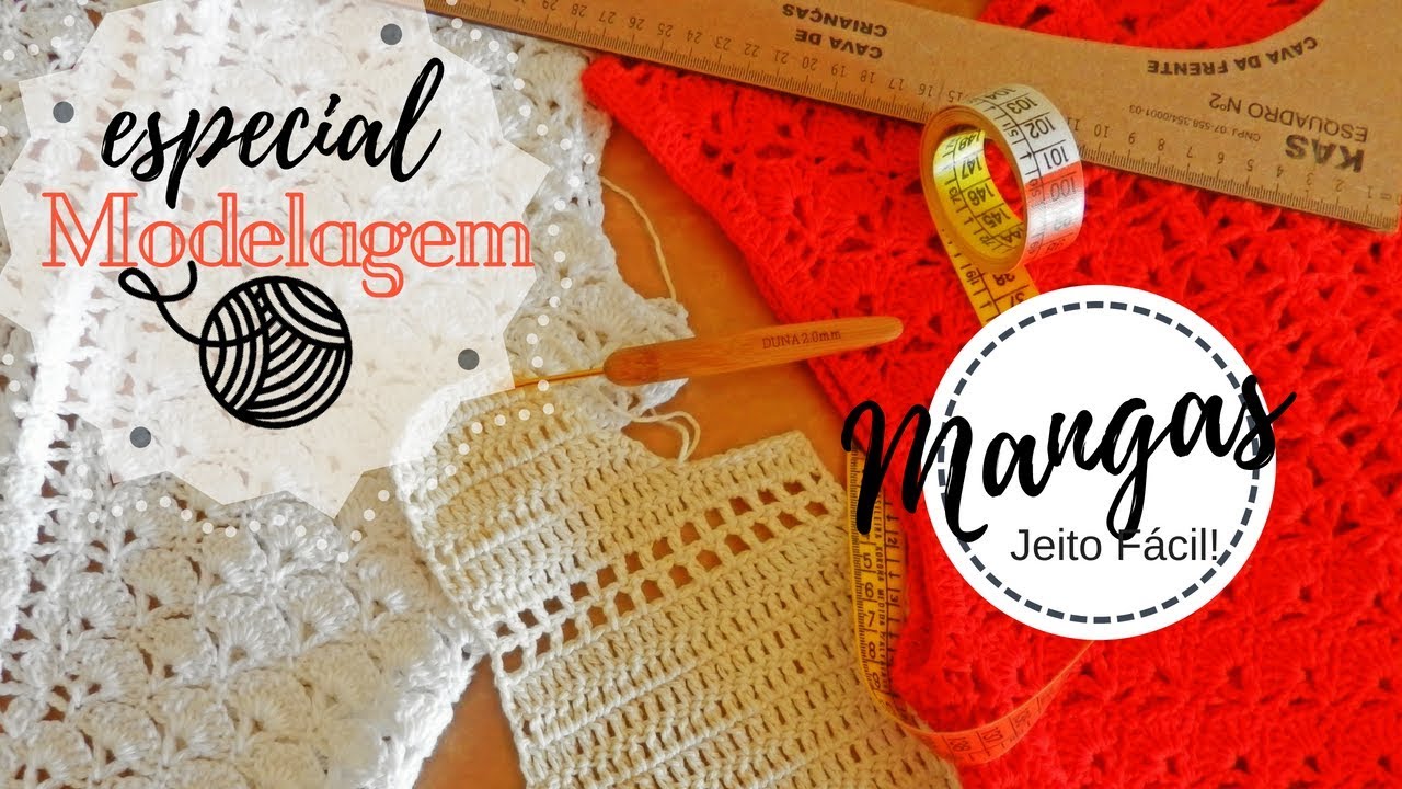 #3 ♥ Modelagem em Crochê  ♥ Como fazer mangas encaixando na cava