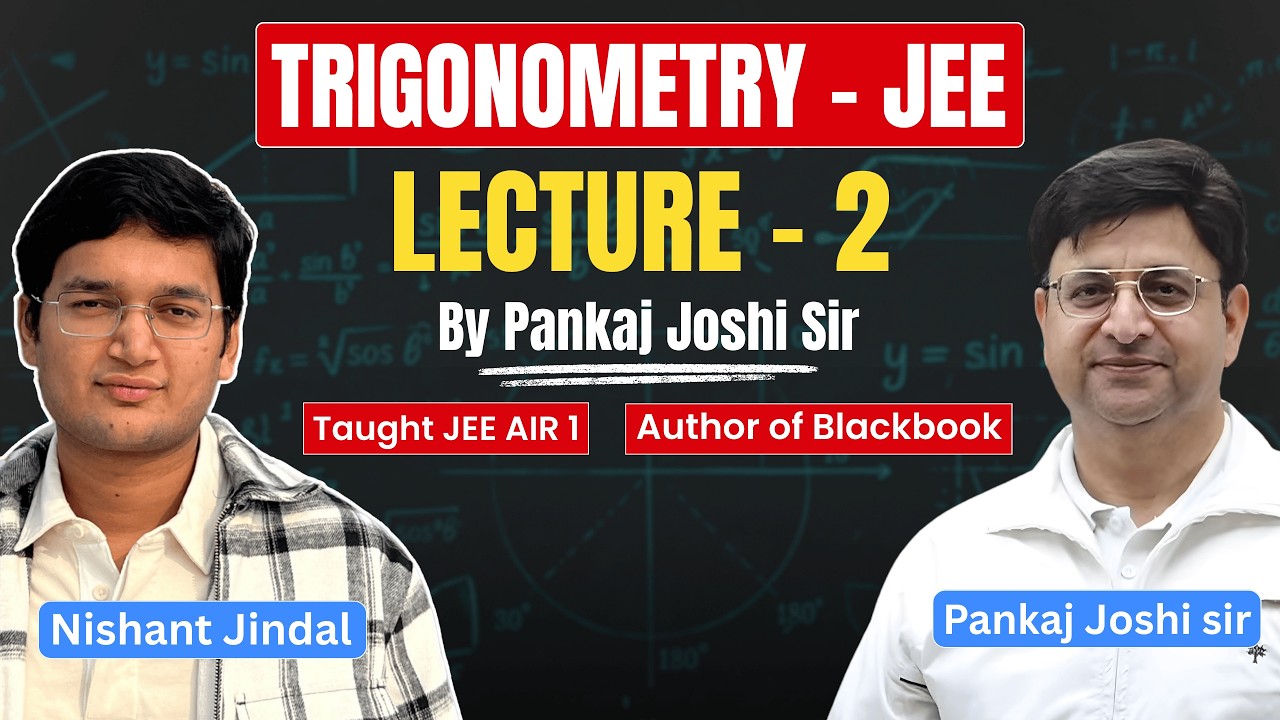Trigonometry: Lecture 2 by Pankaj Joshi Sir | Vibrant Academy | Nishant Jindal