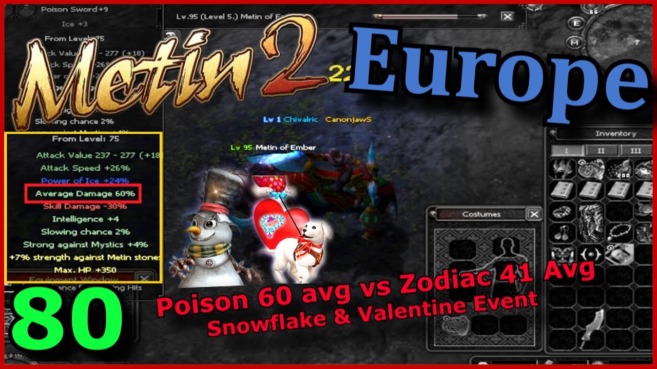 Is Poison w/ 60 Average better than Zodiac ? Snowflake & Valentine Event - Metin2 Europe [80]